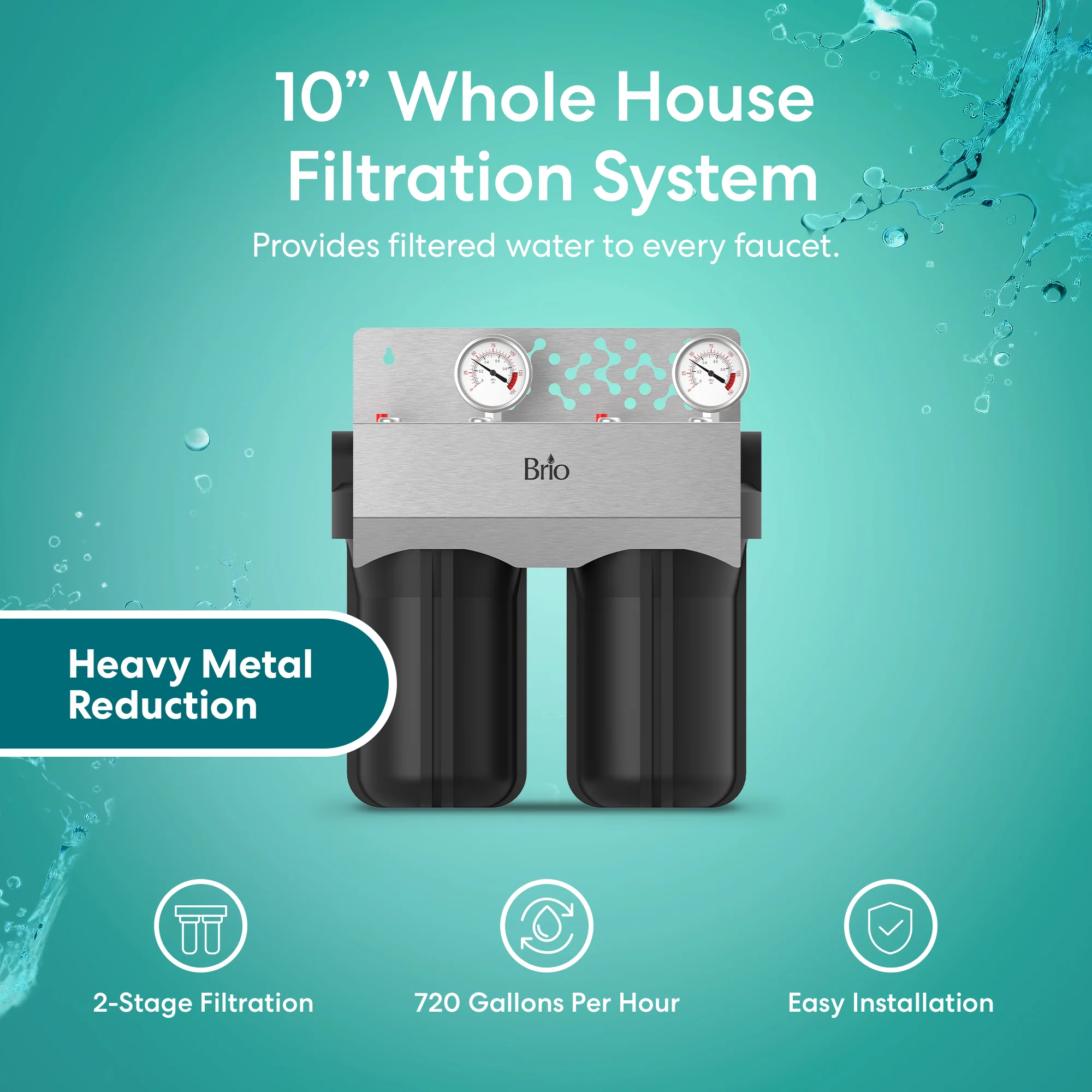 Brio 2-Stage Whole House Filtration System - 10" Heavy Metals - Image 2